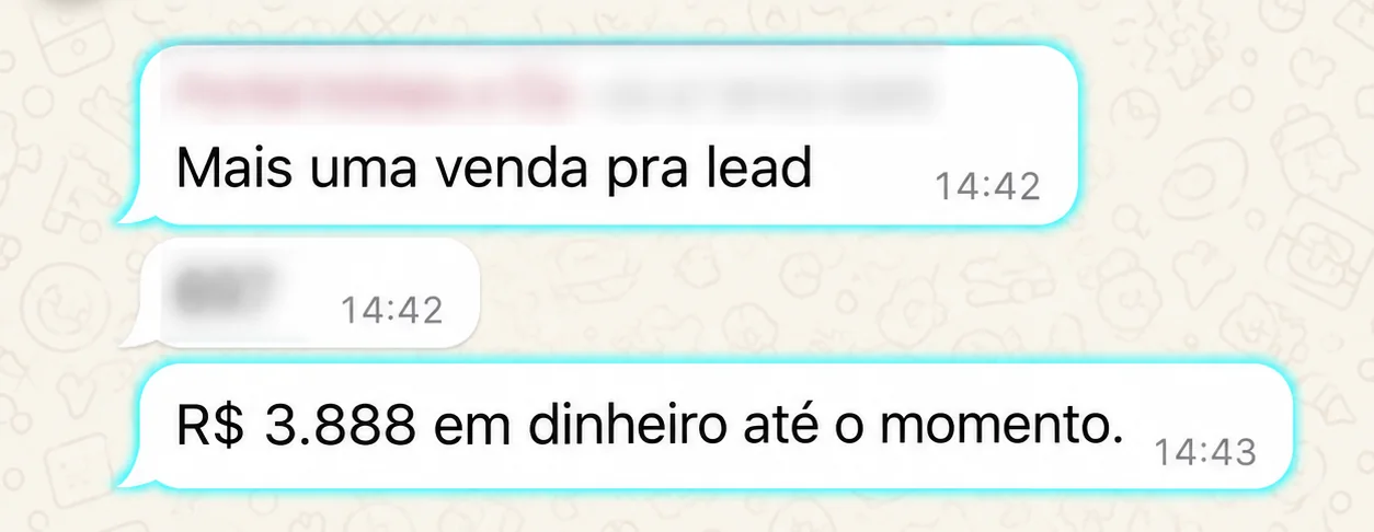R$ 3.888 em caixa no mesmo dia, vindos dos leads das campanhas.